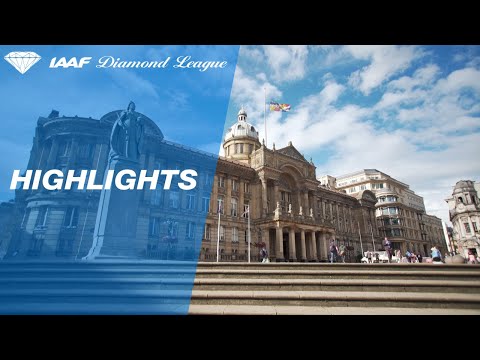 Birmingham Highlights - IAAF Diamond League