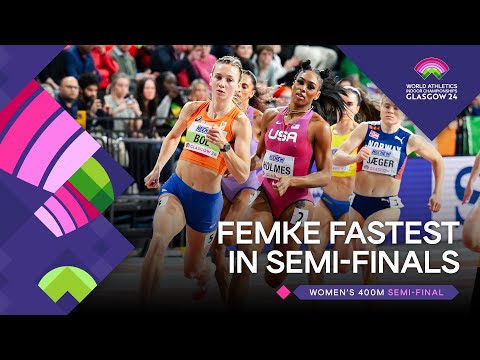 Femke Bol dominates 400m semi-finals | World Indoor Championships Glasgow 24